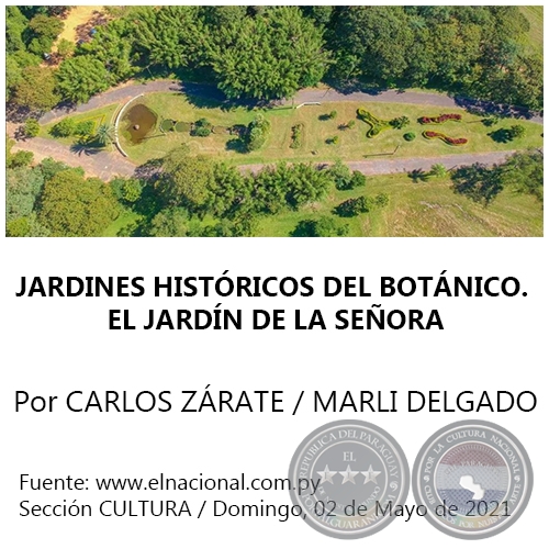 JARDINES HISTRICOS DEL BOTNICO. EL JARDN DE LA SEORA - Por CARLOS ZRATE / MARLI DELGADO - Domingo, 02 de Mayo de 2021